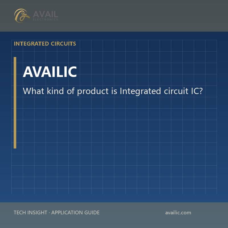What kind of product is Integrated circuit IC?