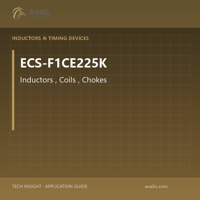 ECS-F1CE225K Inductors, Coils, Chokes — Inductors, Coils, Chokes.