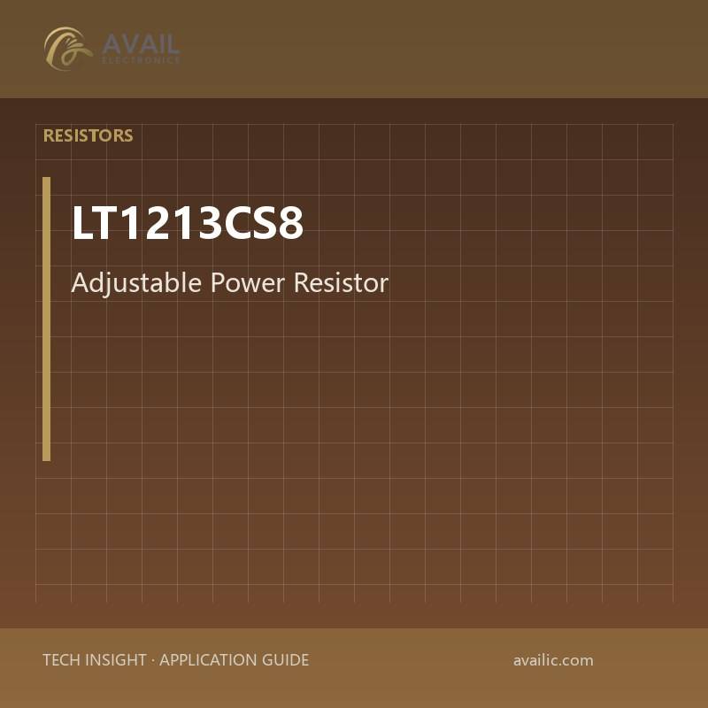 Application Development in Adjustable Power Resistor for LT1213CS8: key technologies and success stories