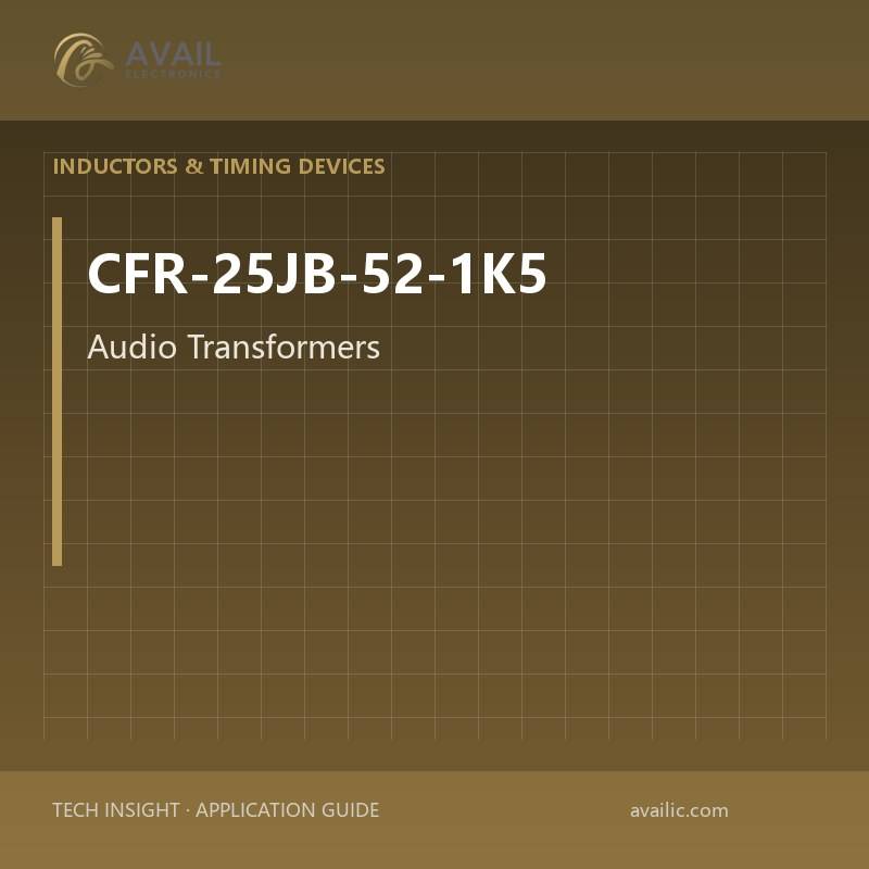 CFR-25JB-52-1K5 Audio Transformers — Audio Transformers.