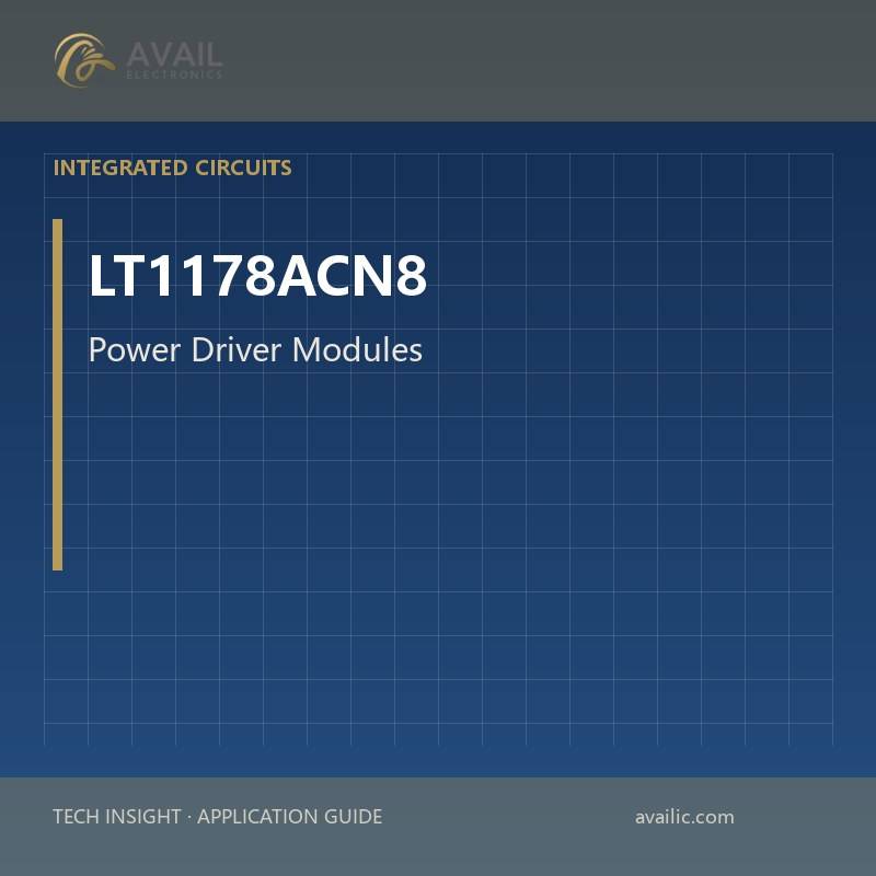LT1178ACN8 Power Driver Modules — Power Driver Modules.