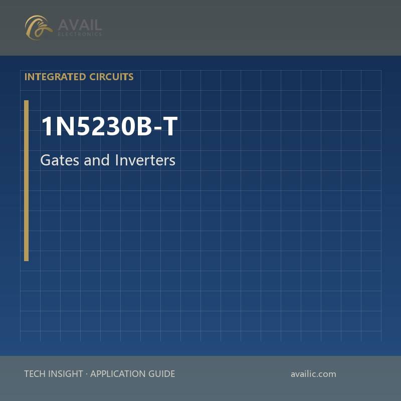 Application Development in Gates and Inverters for 1N5230B-T: key technologies and success stories