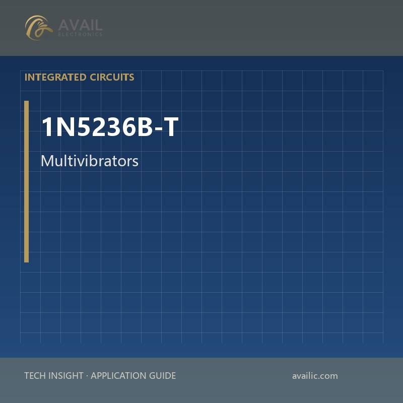 Application Development in Multivibrators for 1N5236B-T: key technologies and success stories