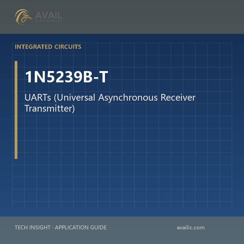 1N5239B-T UARTs (Universal Asynchronous Receiver Transmitter) — UARTs (Universal Asynchronous Receiver Transmitter).